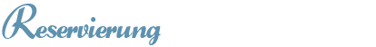 Reservierung
